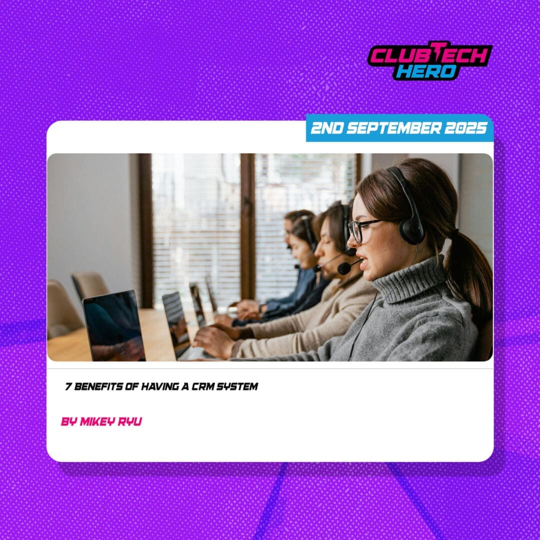 Benefits of Having a CRM System
